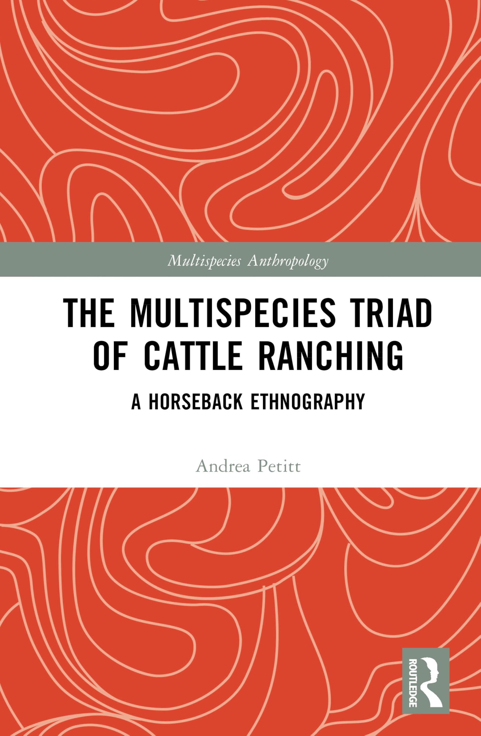 The Multispecies Triad of Cattle Ranching Social Sciences