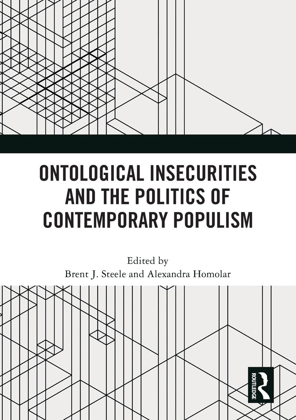 Ontological Insecurities and the Politics of Contemporary Populism Philosophy