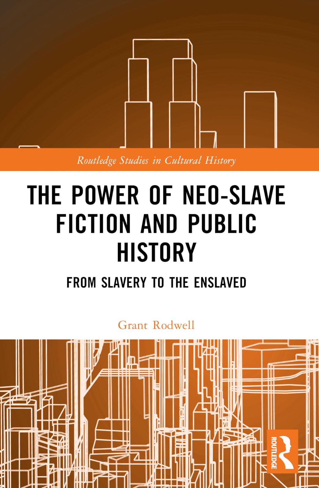 The Power of Neo-Slave Fiction and Public History Social Sciences