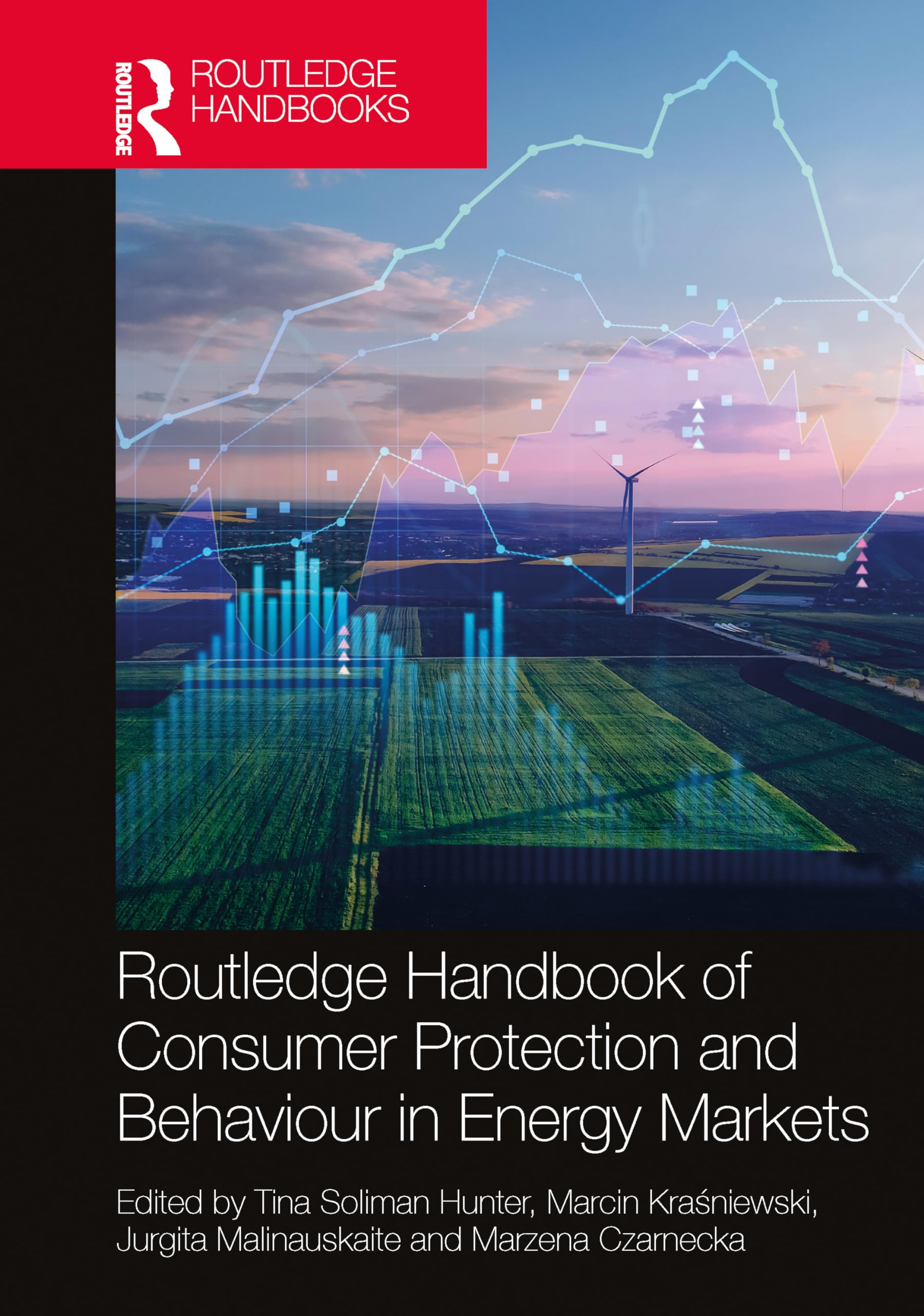 Routledge Handbook of Consumer Protection and Behaviour in Energy Markets Law