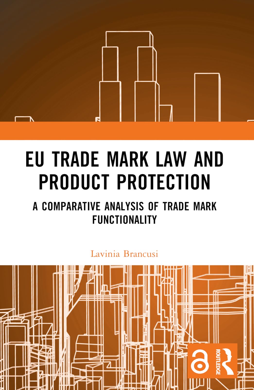 EU Trade Mark Law and Product Protection Law
