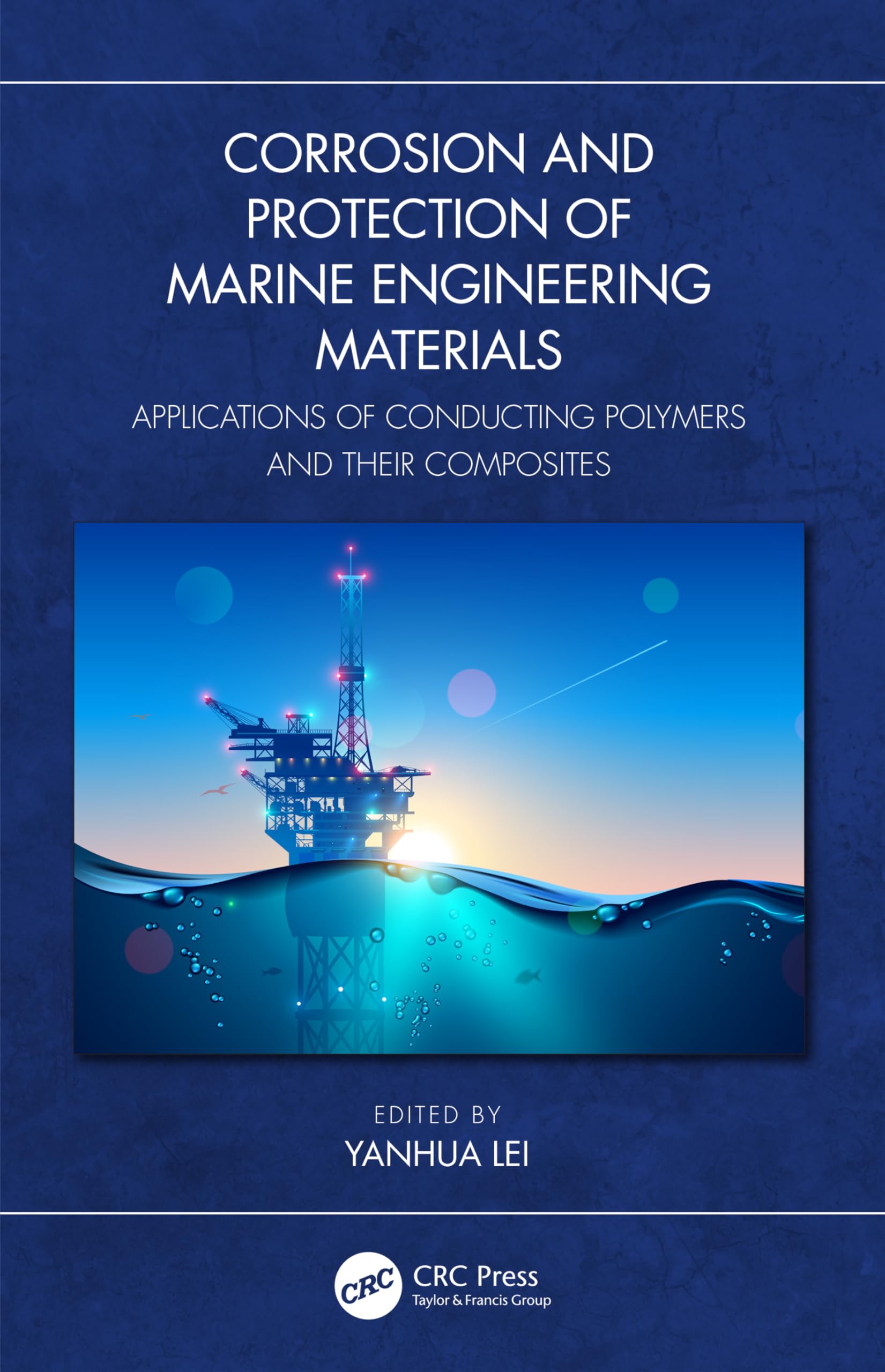 Corrosion and Protection of Marine Engineering Materials Business & Technology