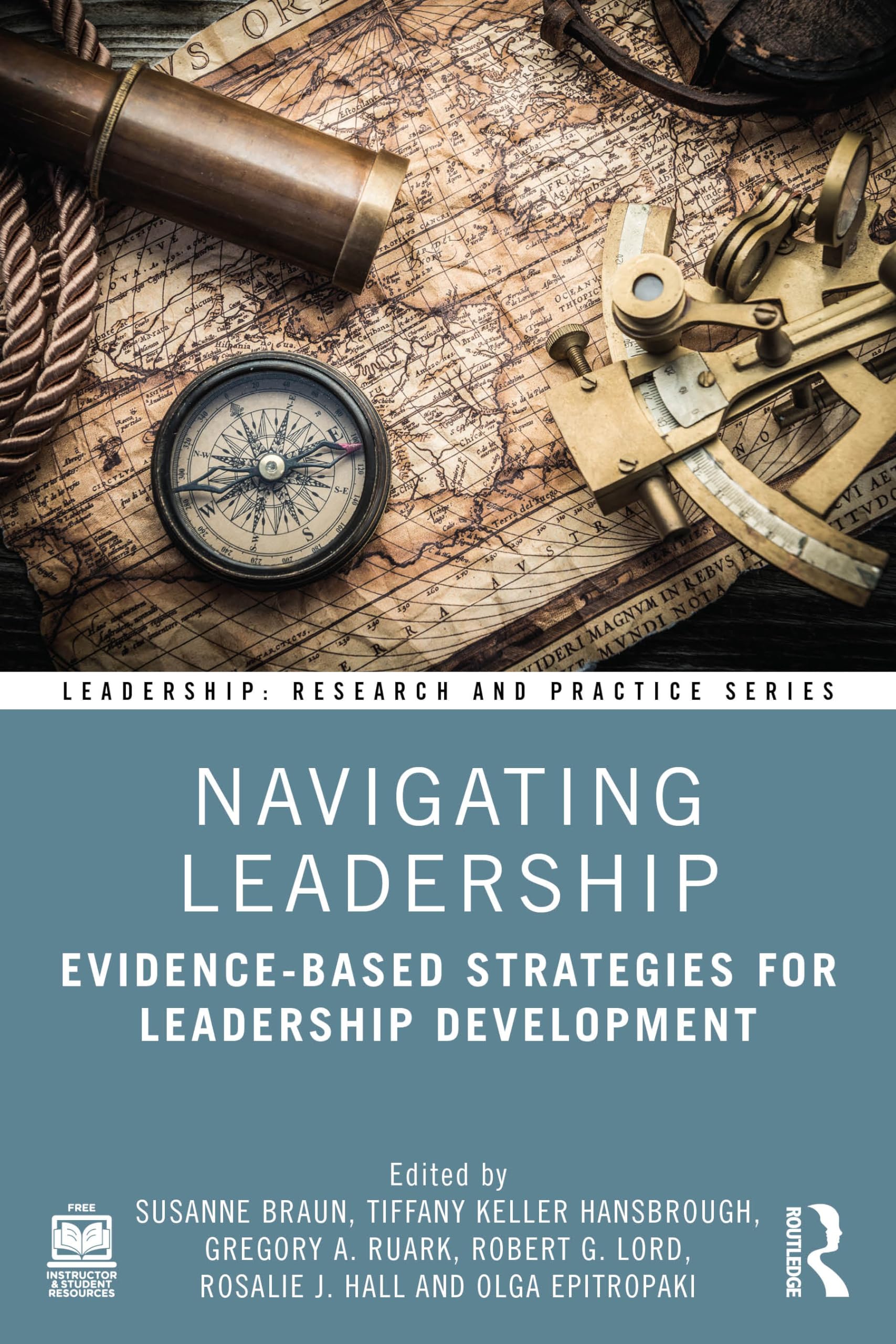 Navigating Leadership: Evidence-Based Strategies for Leadership Development (Leadership: Research and Practice) Business, Finance & Career