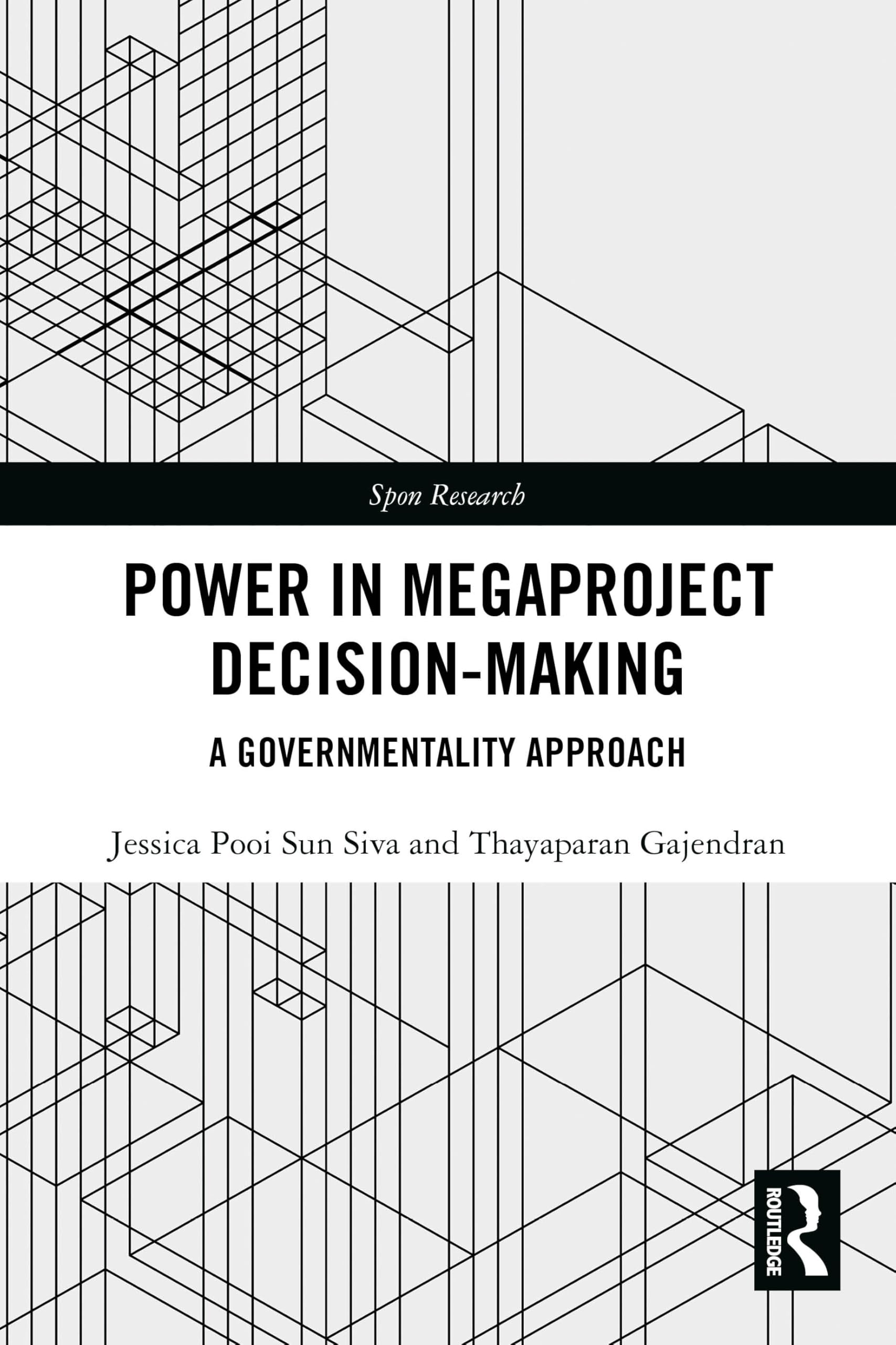 Power in Megaproject Decision-making: A Governmentality Approach (Spon Research) Law