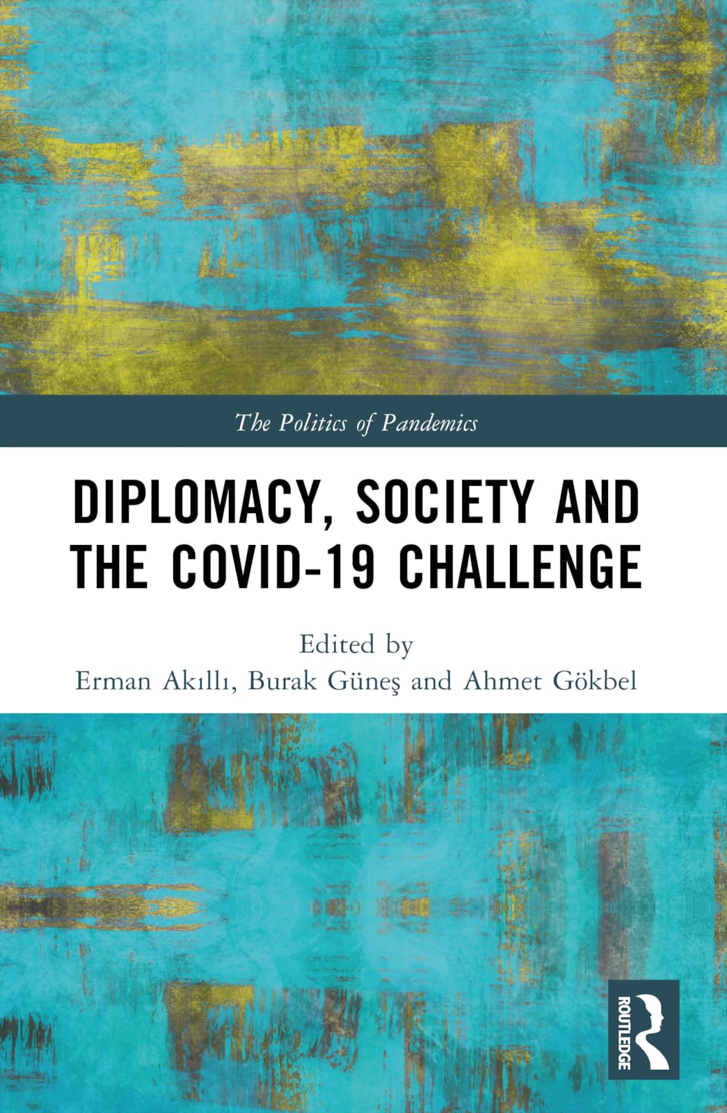 Diplomacy, Society and the COVID-19 Challenge Medicine
