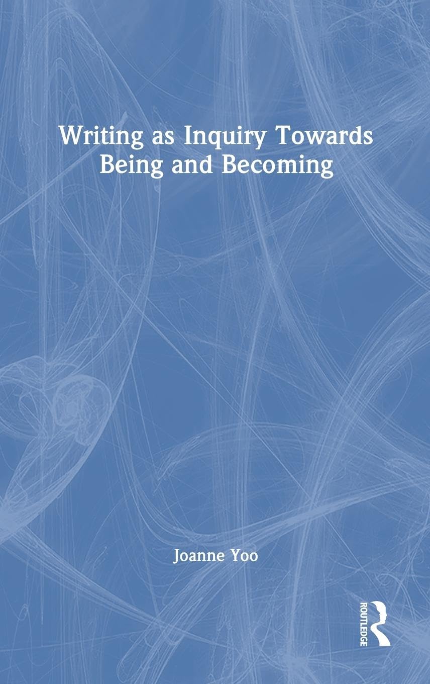 Writing as Inquiry Towards Being and Becoming Medicine