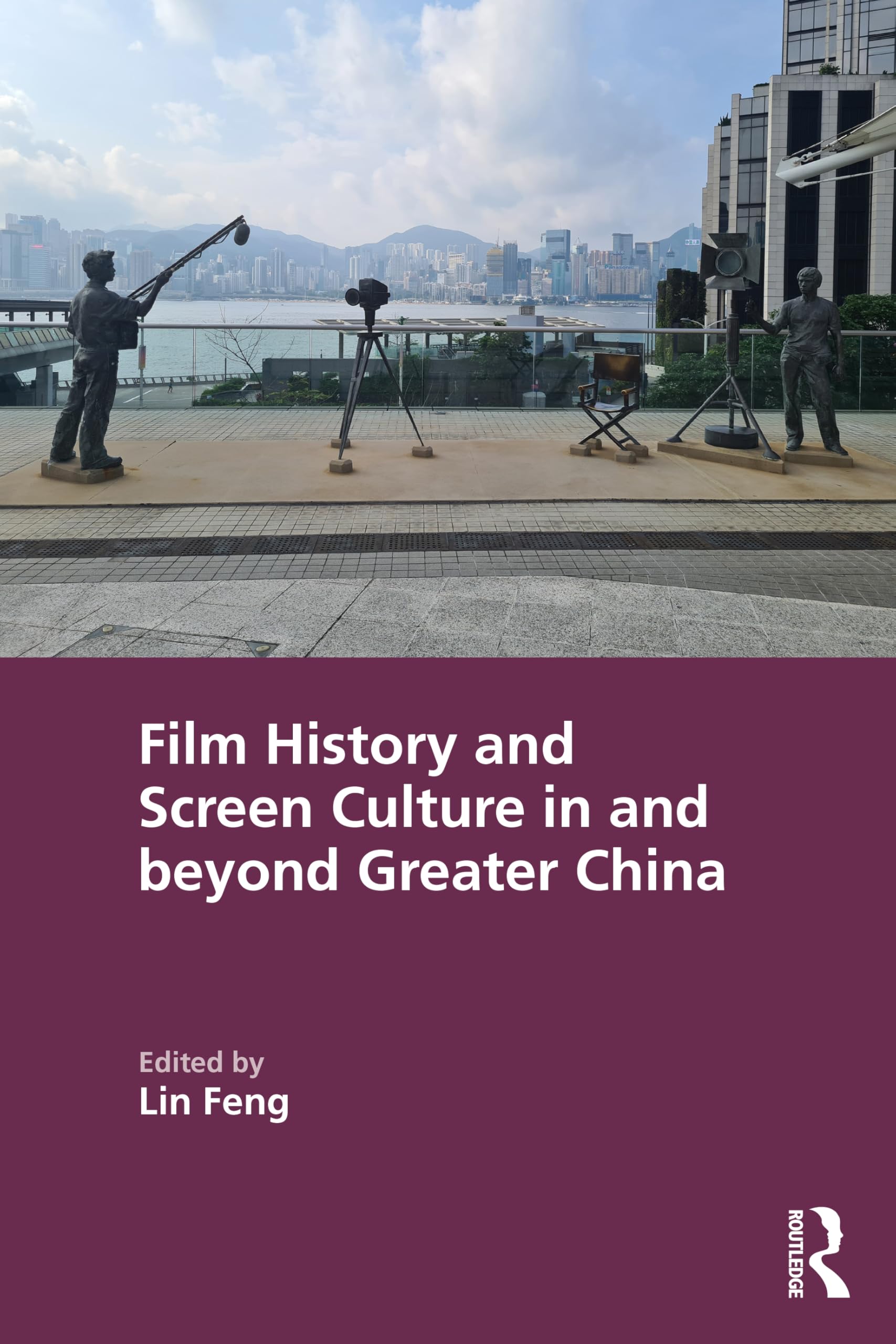 Film History and Screen Culture in and beyond Greater China Media & Communication
