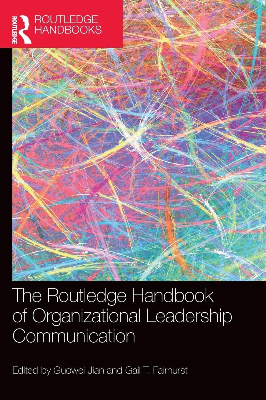 The Routledge Handbook of Organizational Leadership Communication Law