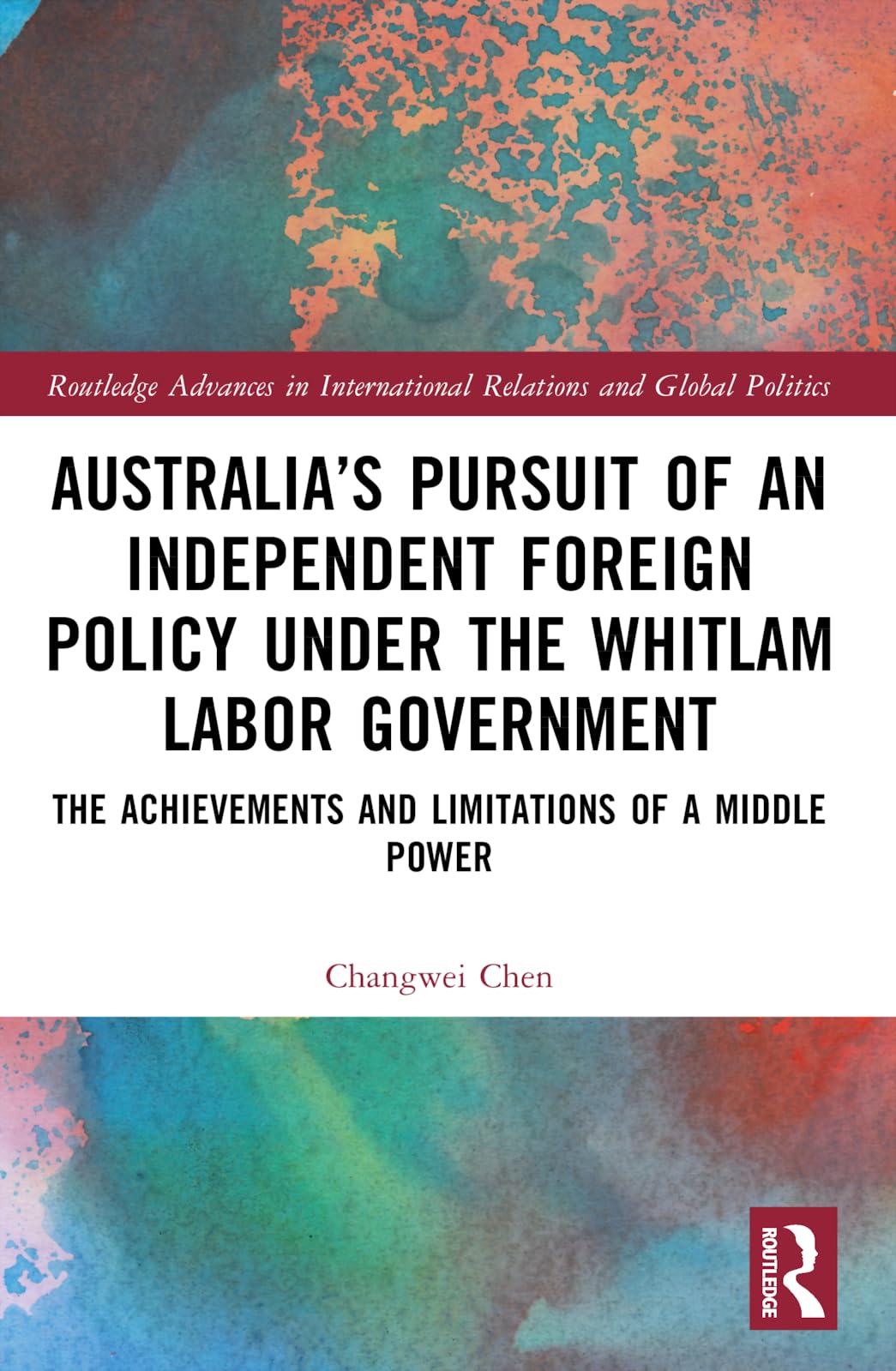 Australia's Pursuit of an Independent Foreign Policy under the Whitlam Labor Government Social Sciences