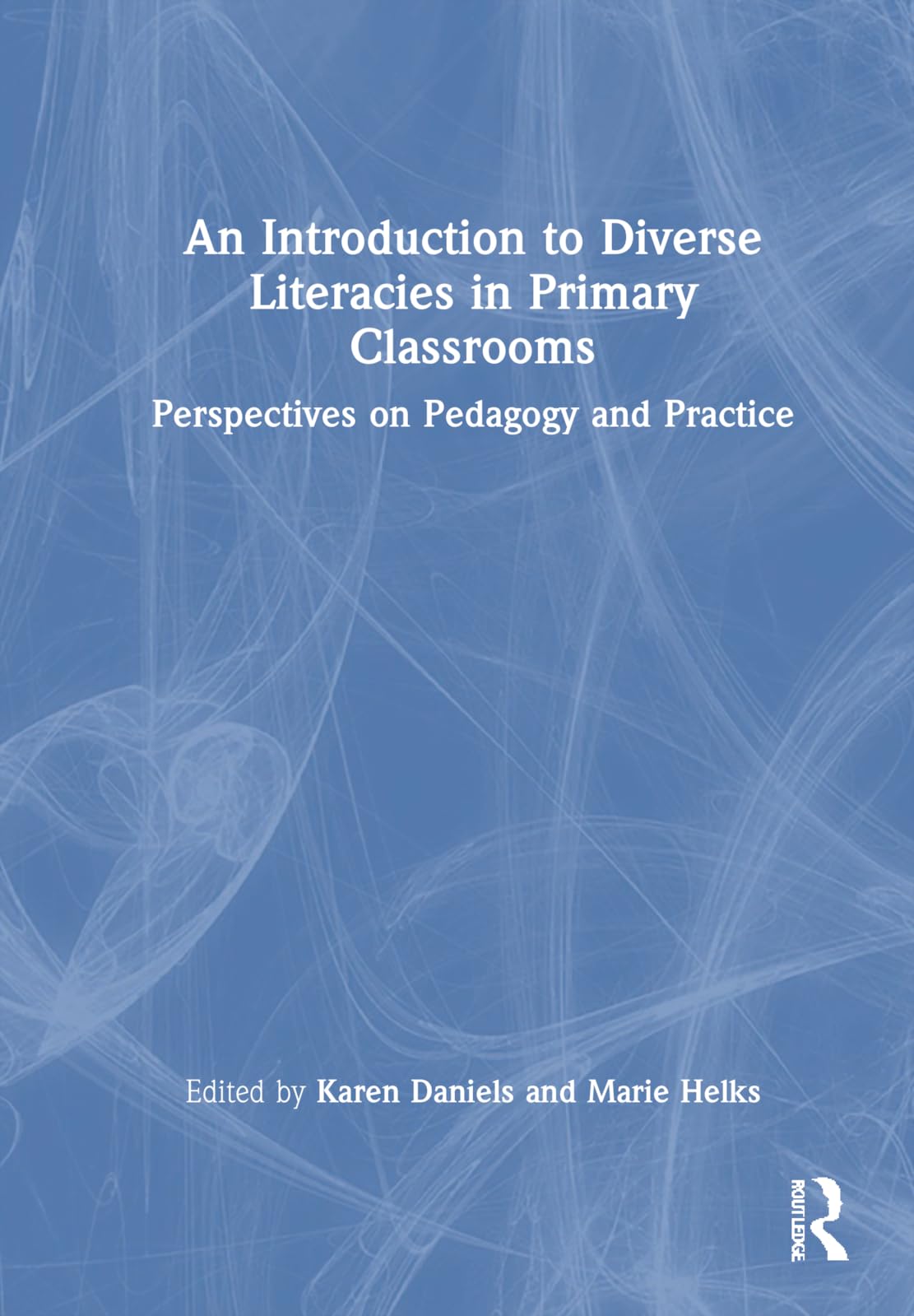 An Introduction to Diverse Literacies in Primary Classrooms Business, Finance & Career