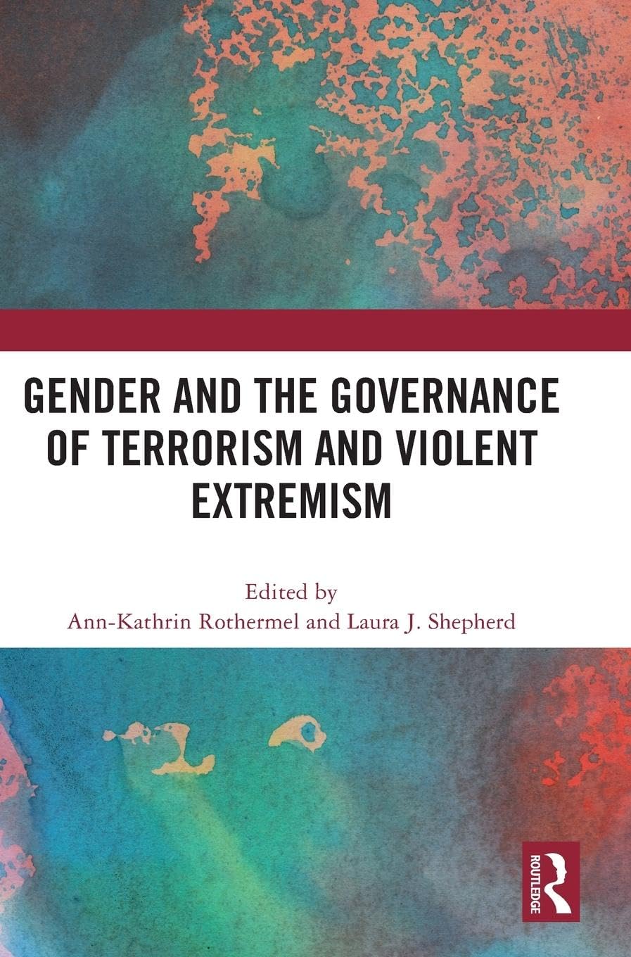 Gender and the Governance of Terrorism and Violent Extremism Philosophy