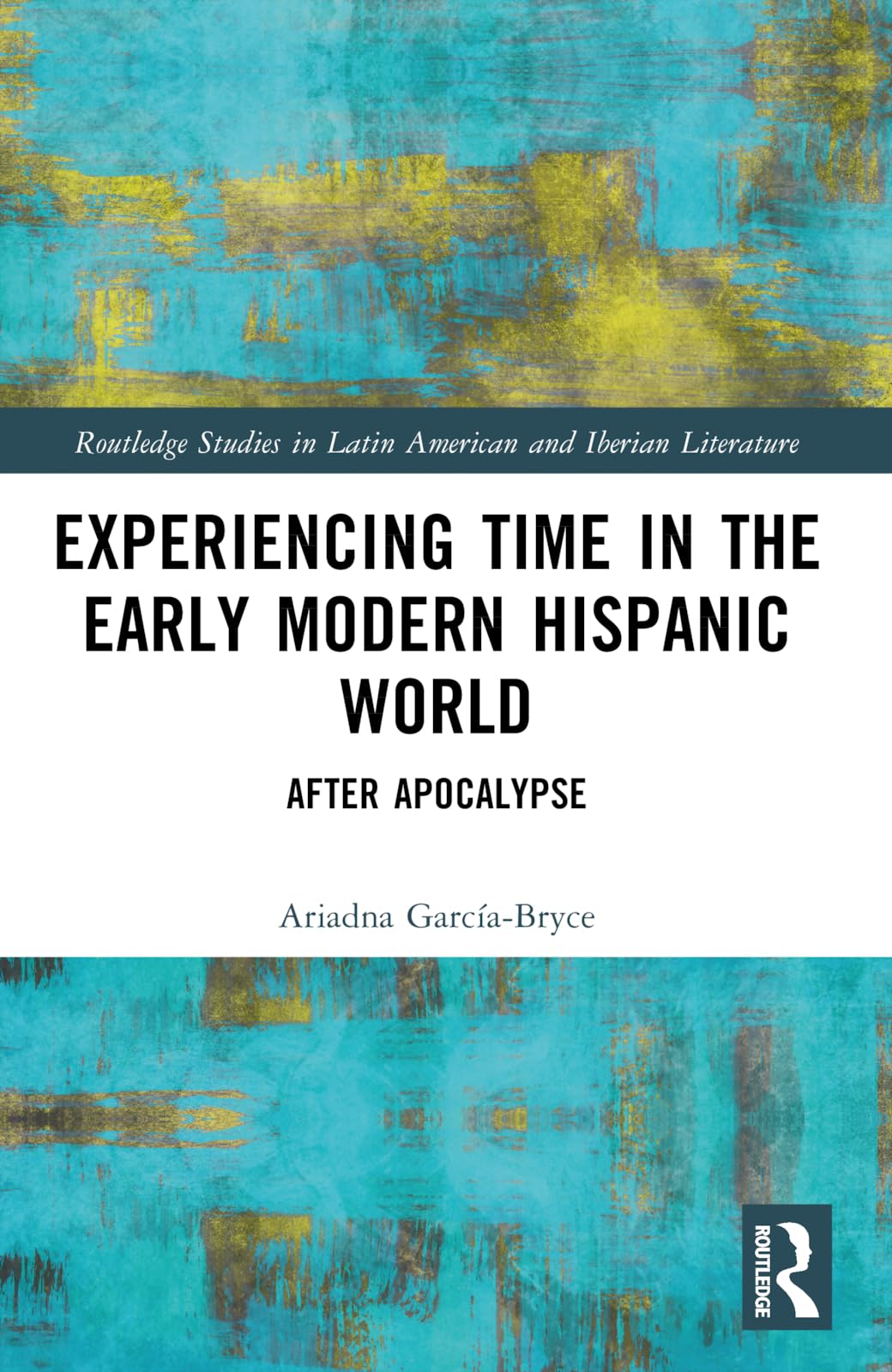 Experiencing Time in the Early Modern Hispanic World Contemporary literature