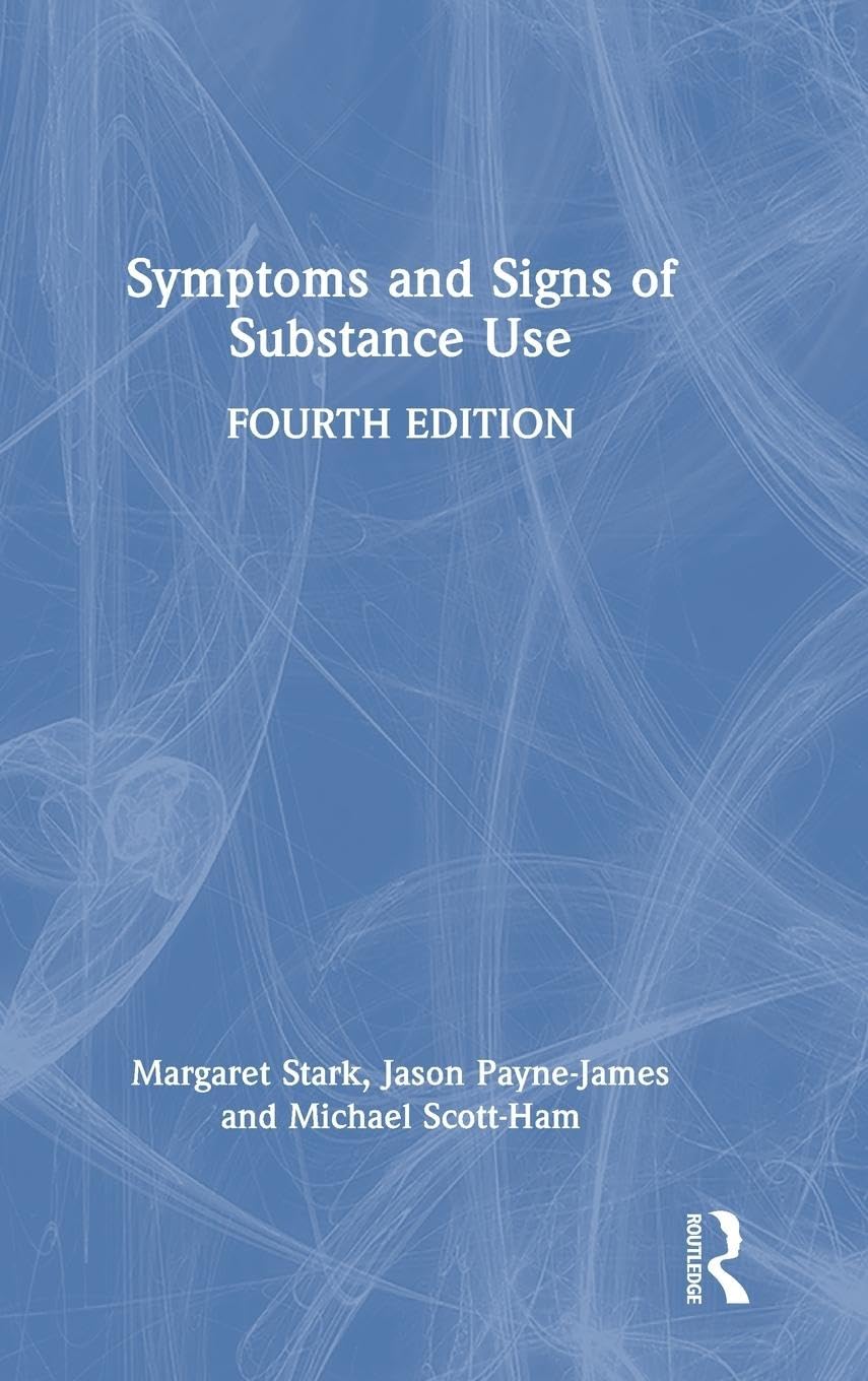 Symptoms and Signs of Substance Use Medicine