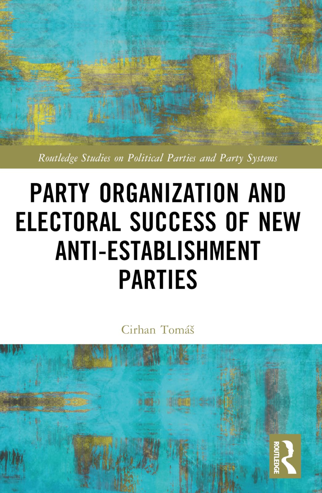 Party Organization and Electoral Success of New Anti-establishment Parties Law