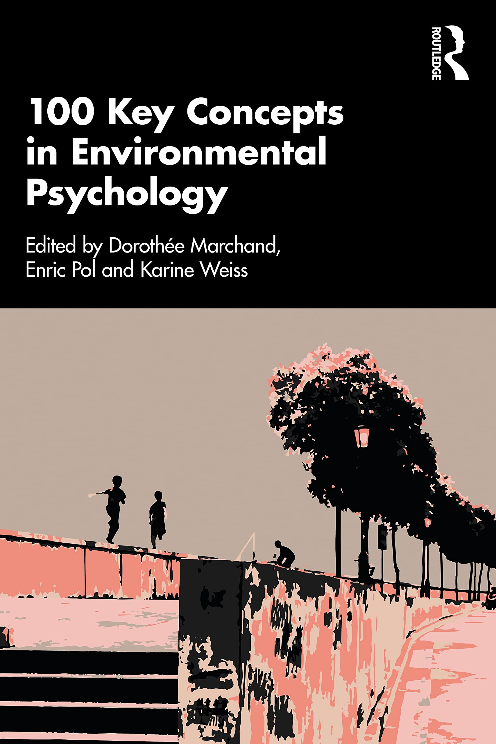 100 Key Concepts in Environmental Psychology Social Sciences