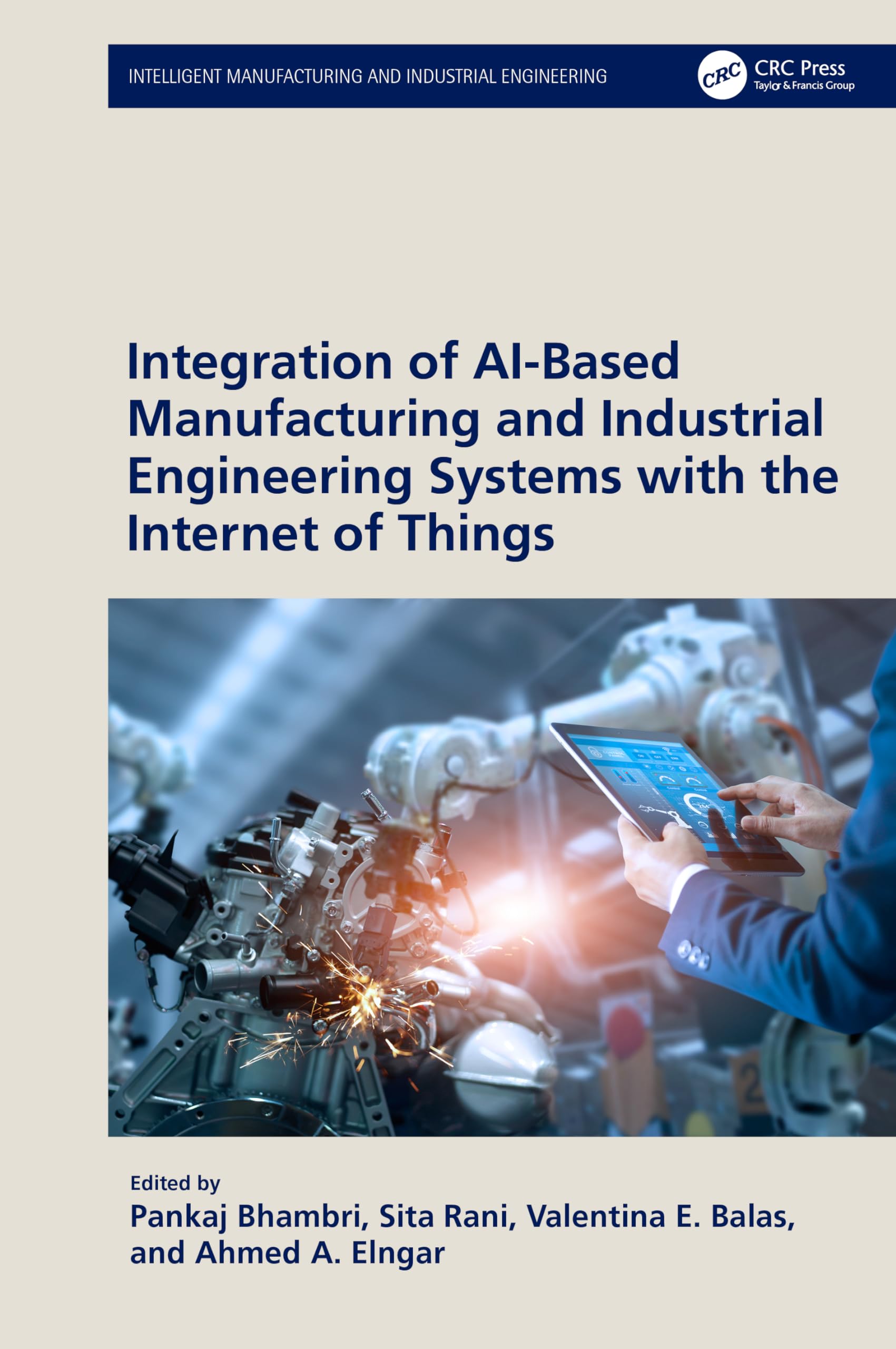 Integration of AI-Based Manufacturing and Industrial Engineering Systems with the Internet of Things Computer Science