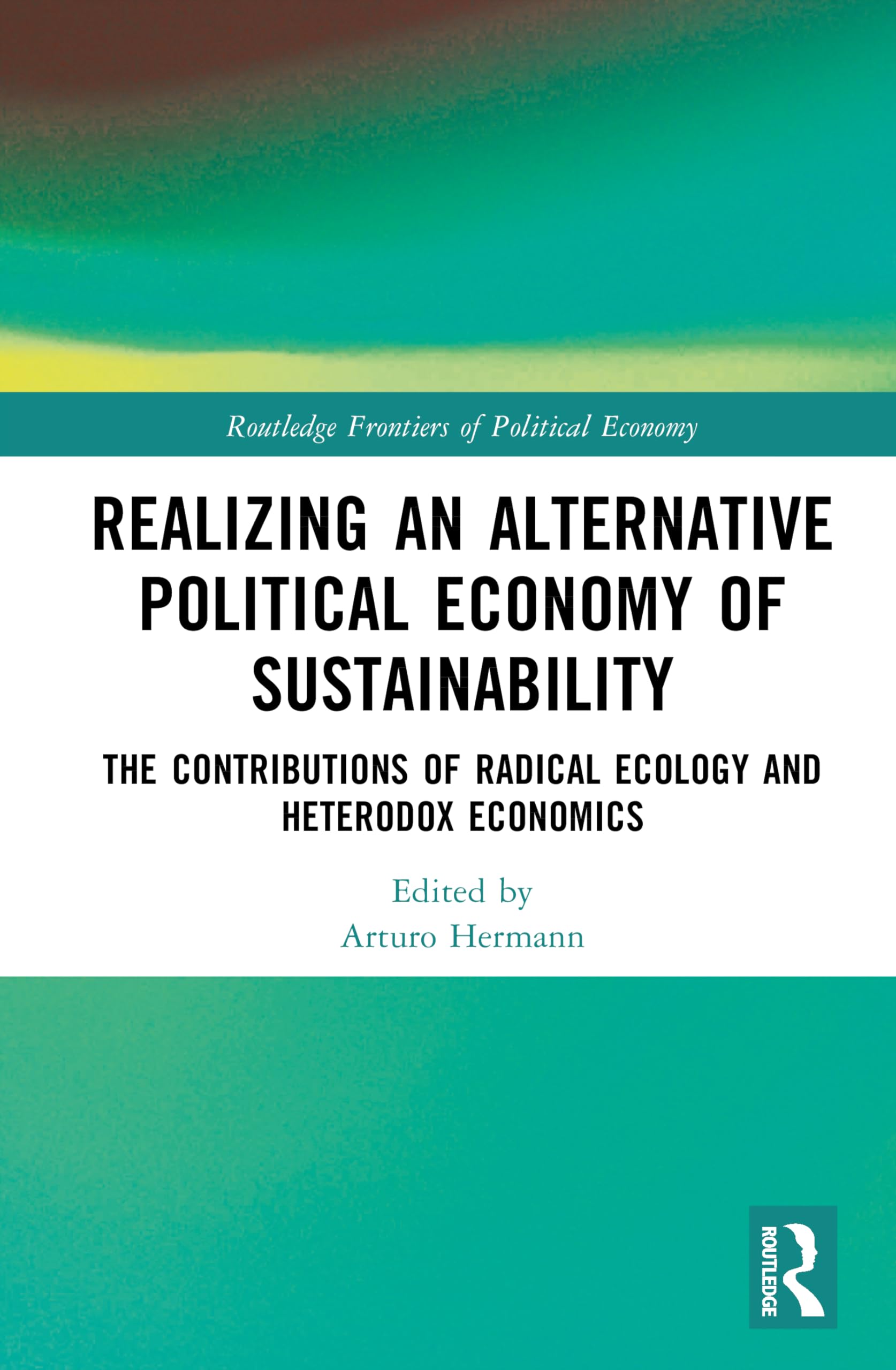 Realizing an Alternative Political Economy of Sustainability Social Sciences