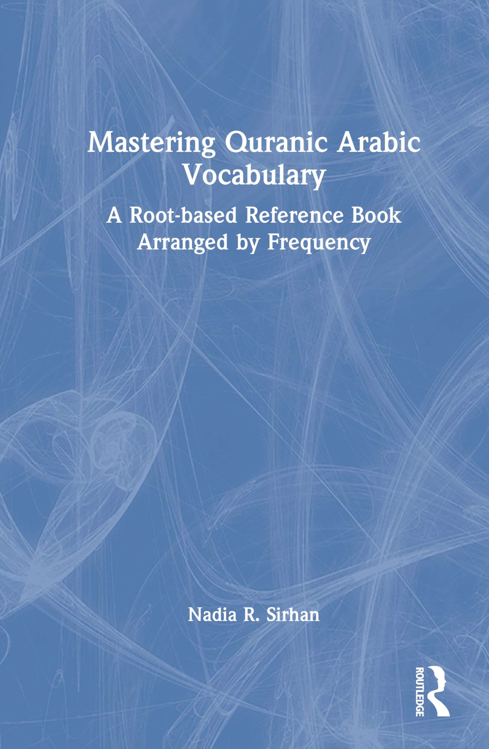 Mastering Quranic Arabic Vocabulary Foreign Languages ​​& Dictionaries