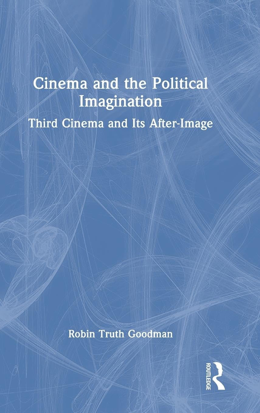 Cinema and the Political Imagination Media & Communication
