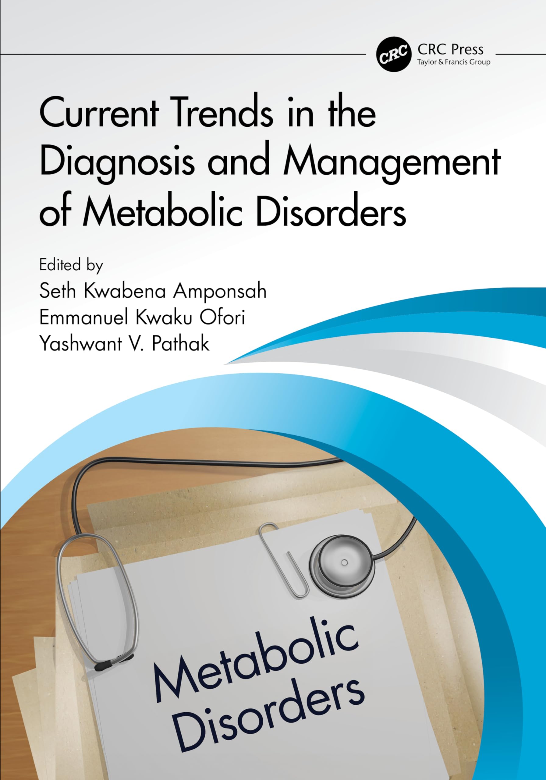 Current Trends in the Diagnosis and Management of Metabolic Disorders Medicine