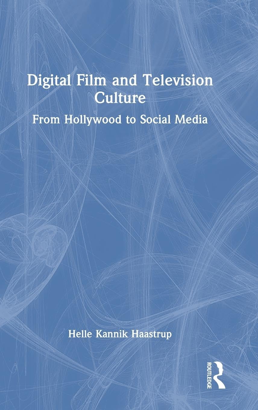 Digital Film and Television Culture Media & Communication