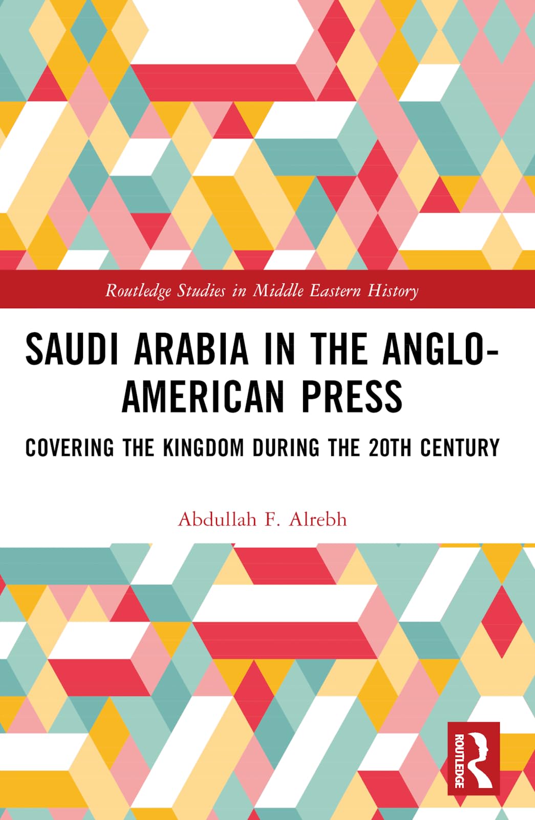 Saudi Arabia in the Anglo-American Press Media & Communication
