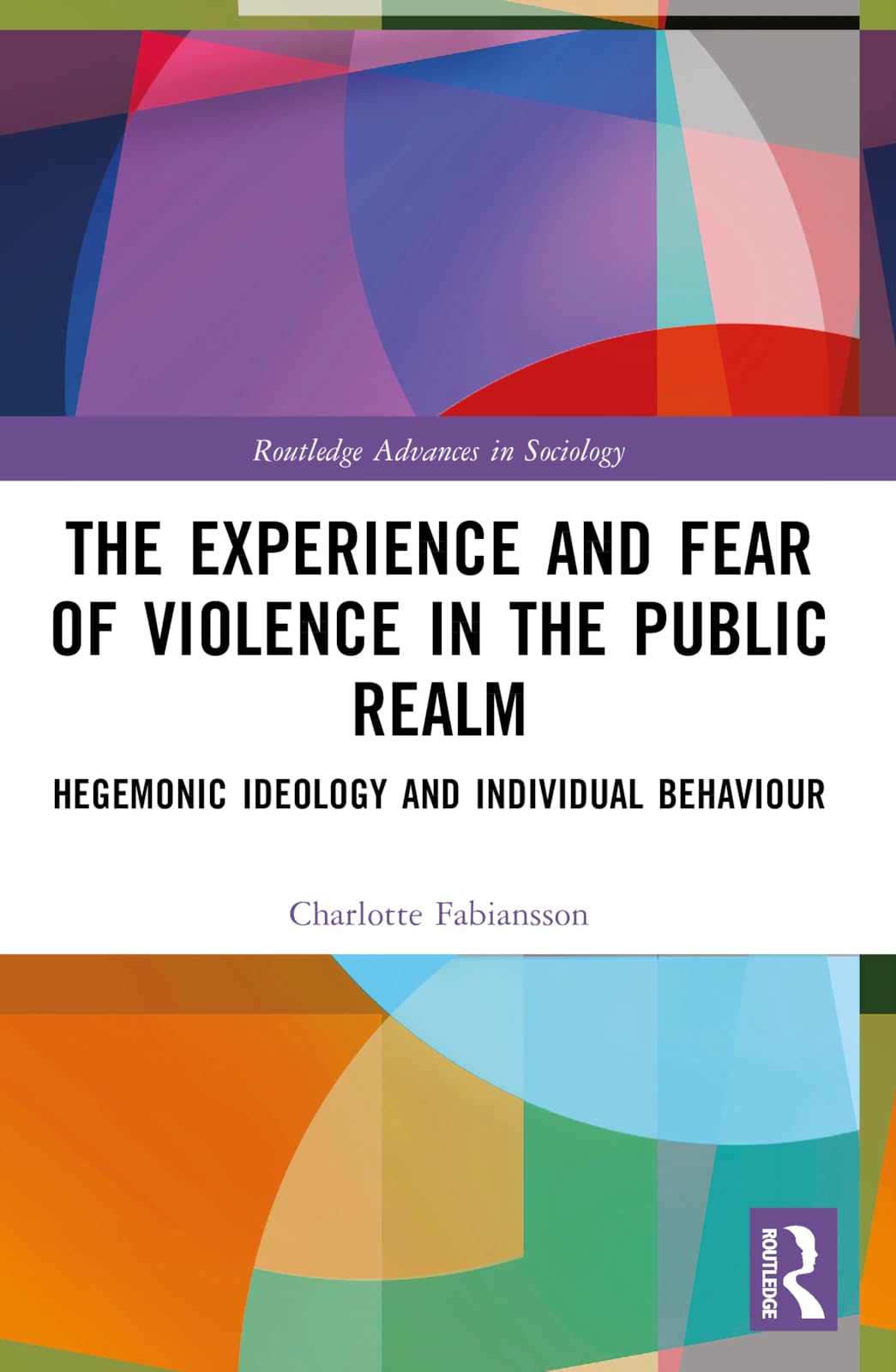 The Experience and Fear of Violence in the Public Realm Medicine