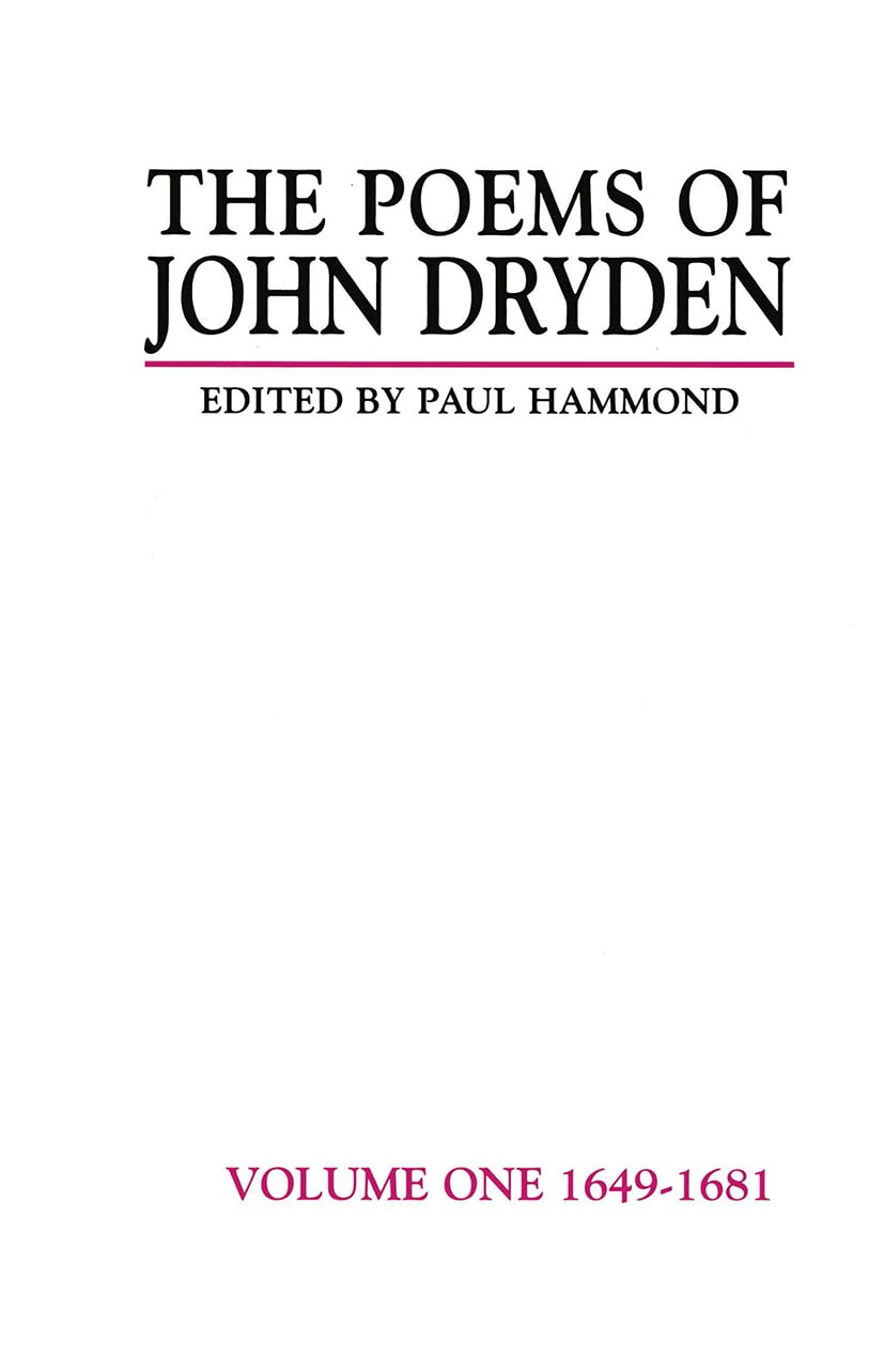 The Poems of John Dryden: Volume One: 1649-1681 (Longman Annotated English Poets, 1) Poetry