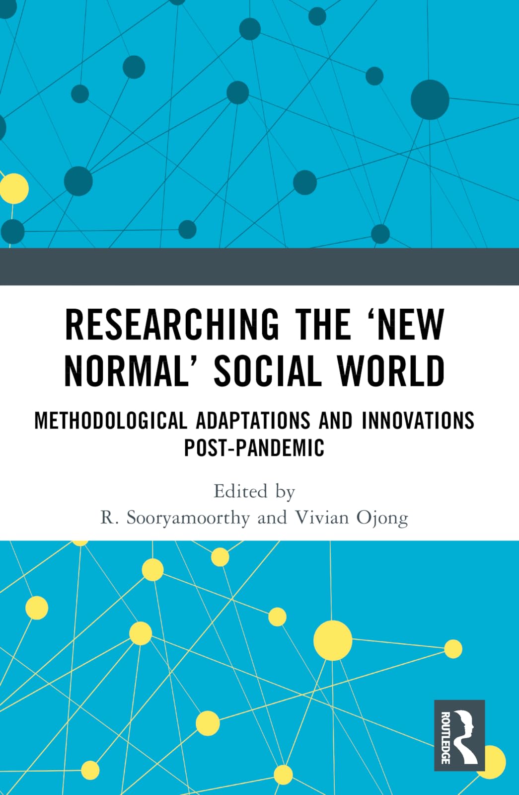Researching the 'New Normal' Social World Natural Sciences