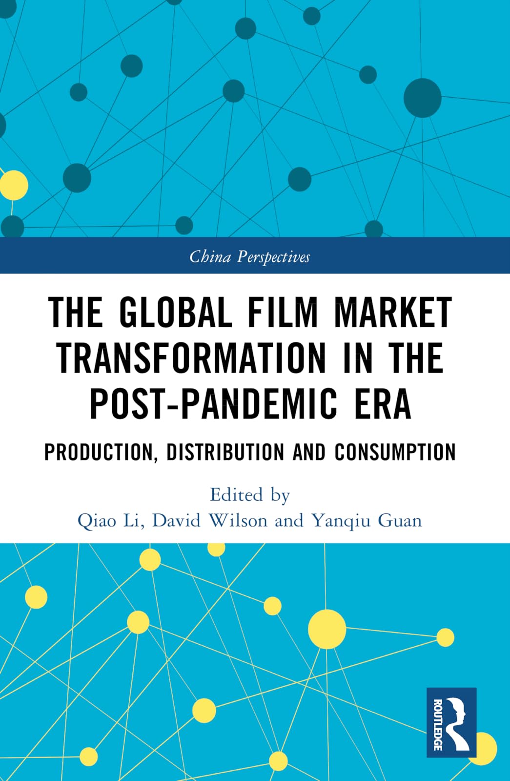 The Global Film Market Transformation in the Post-Pandemic Era Media & Communication