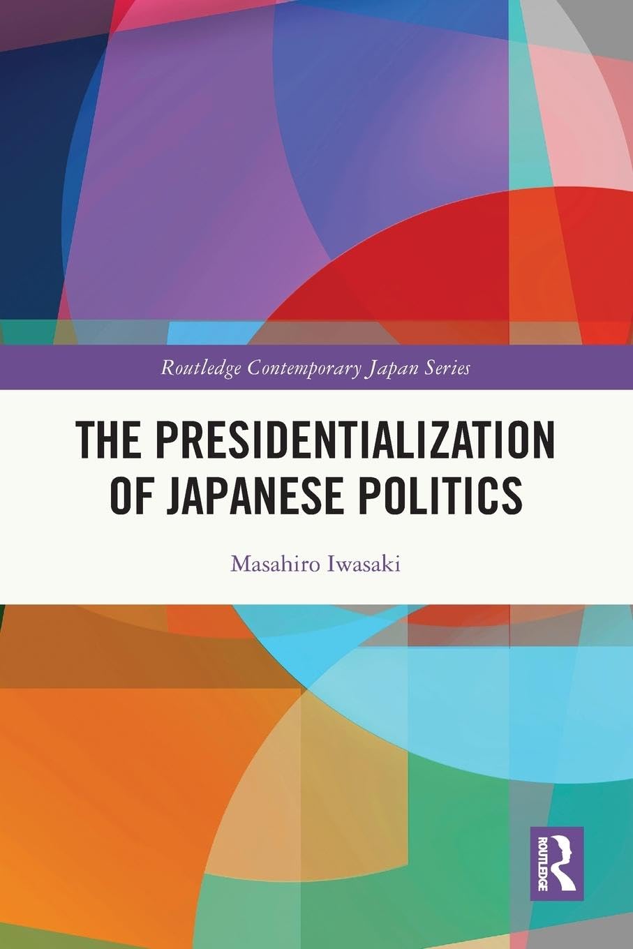 The Presidentialization of Japanese Politics Books