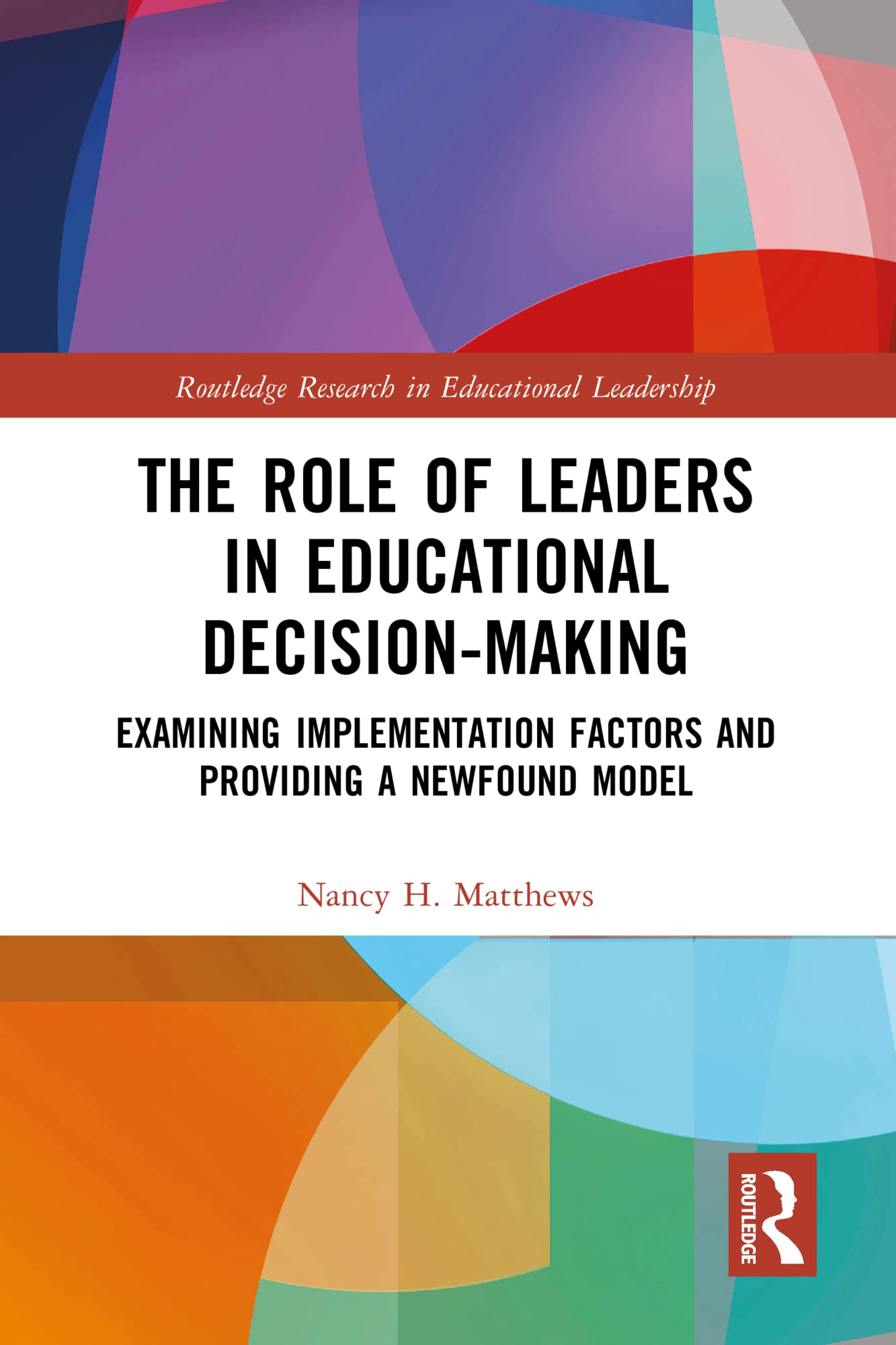 The Role of Leaders in Educational Decision-Making Education & Training