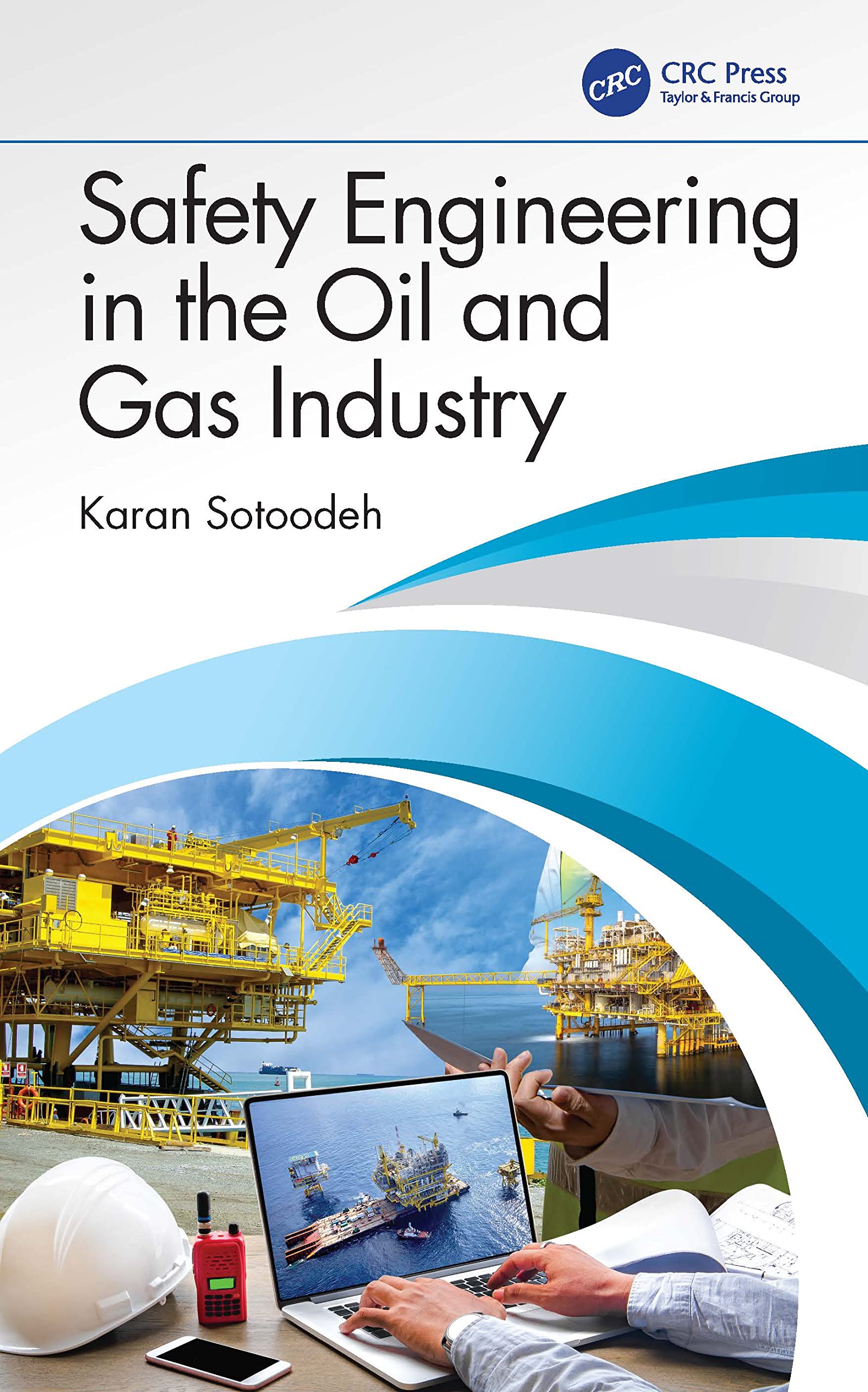 Safety Engineering in the Oil and Gas Industry Business, Finance & Career