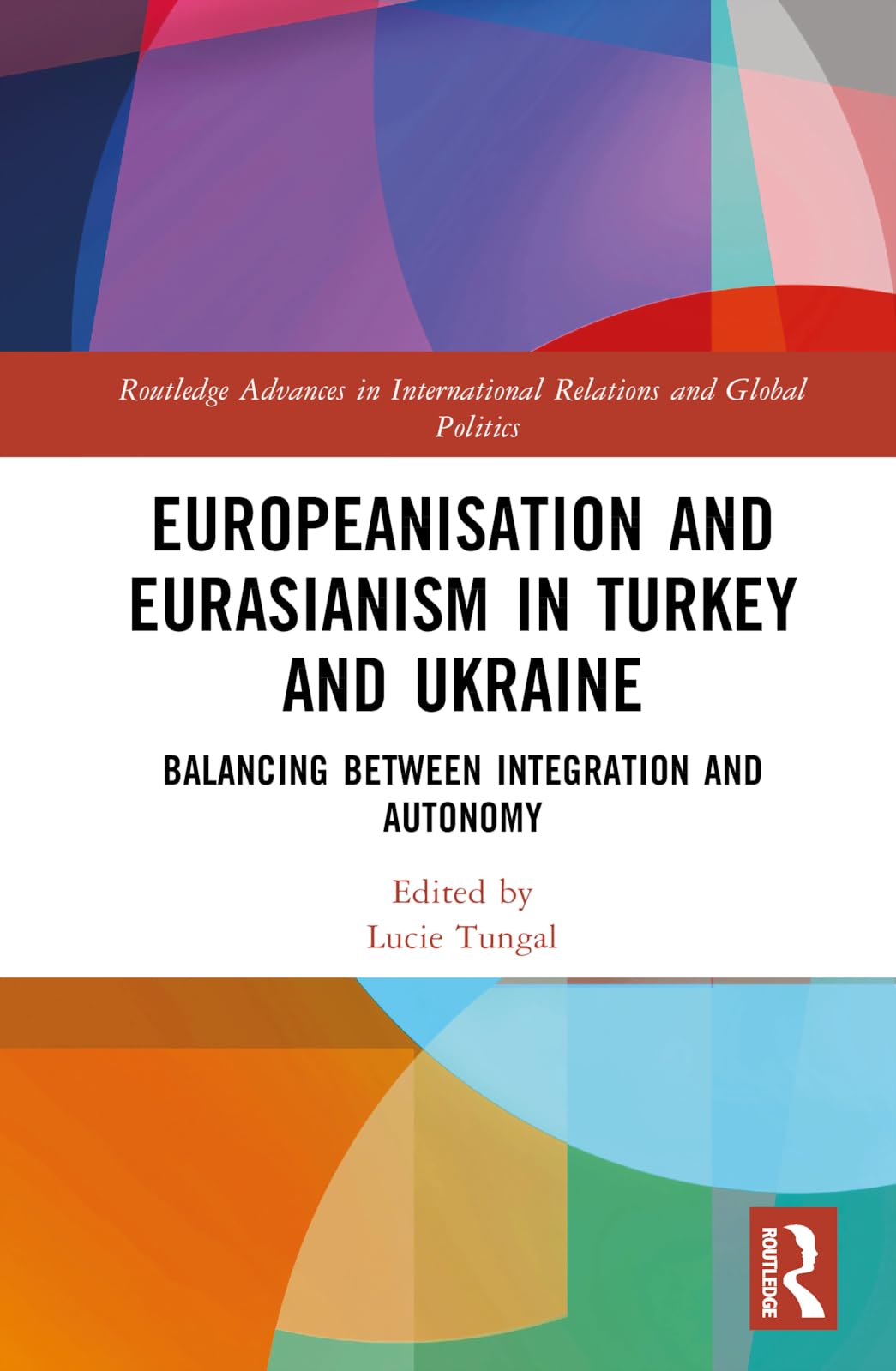 Europeanisation and Eurasianism in Turkey and Ukraine Social Sciences