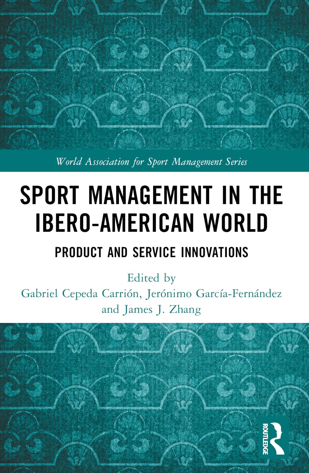 Sport Management in the Ibero-American World Social Sciences
