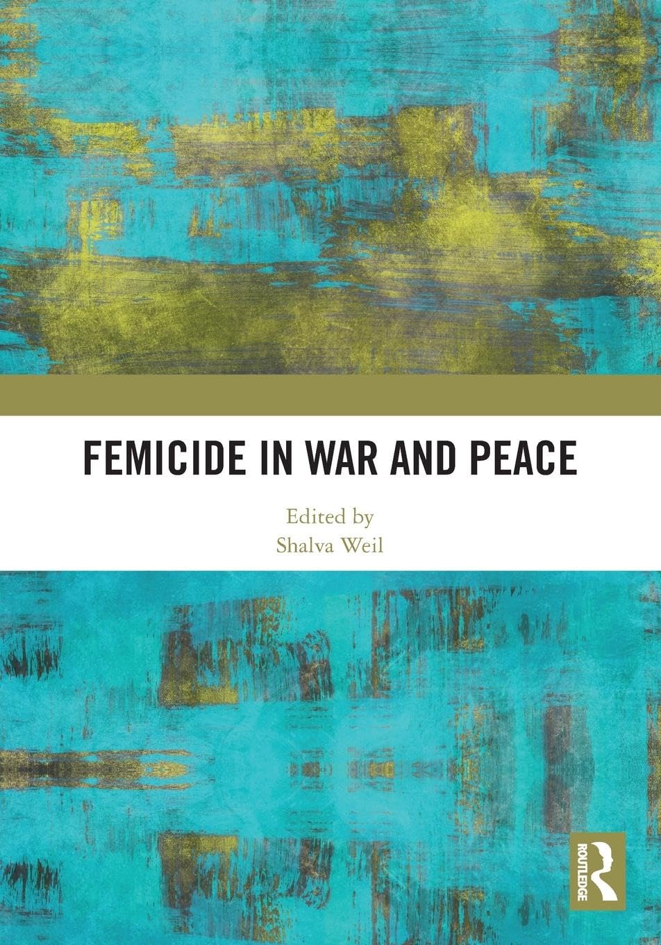 Femicide in War and Peace Philosophy