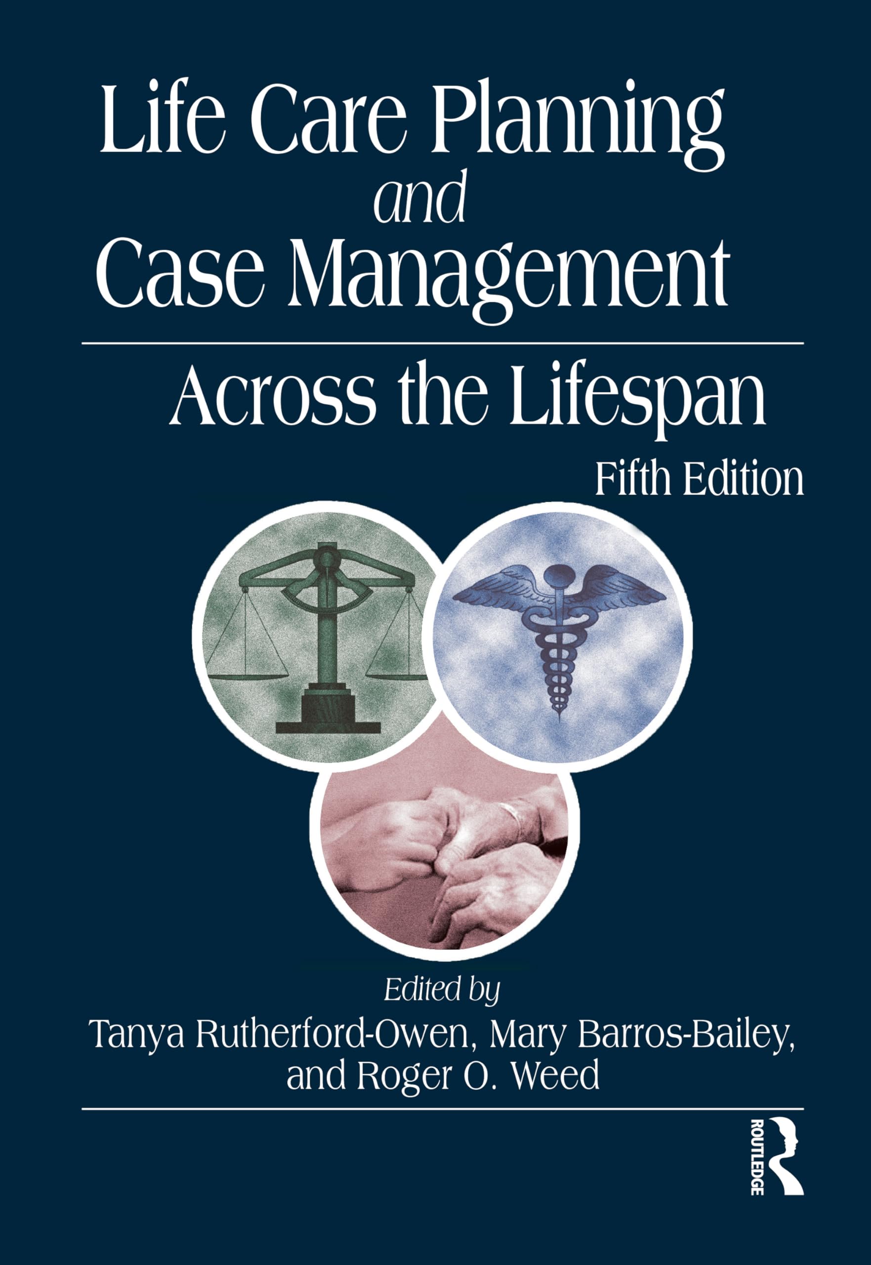 Life Care Planning and Case Management Across the Lifespan Medicine
