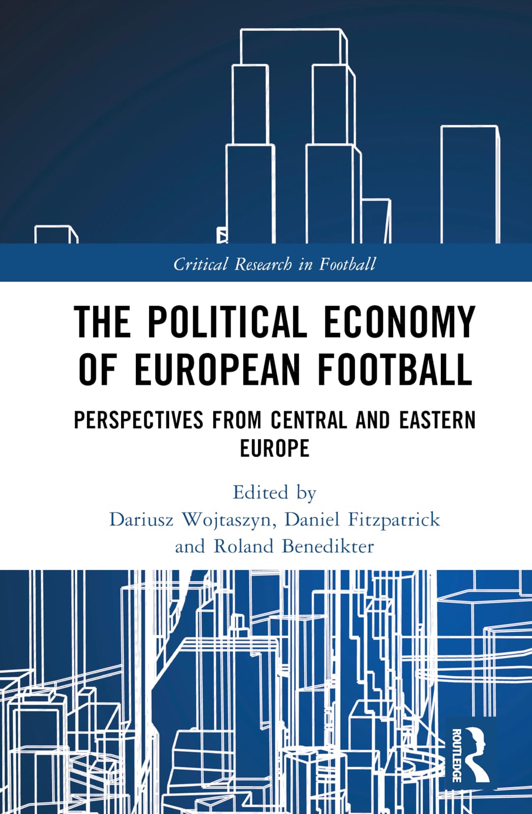The Political Economy of European Football Business, Finance & Career