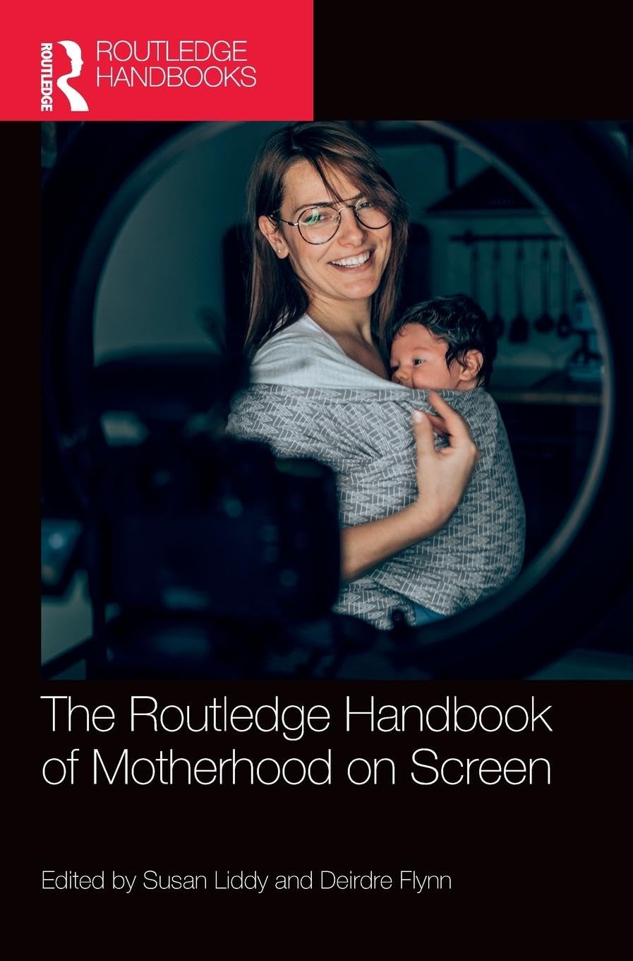 The Routledge Handbook of Motherhood on Screen Law