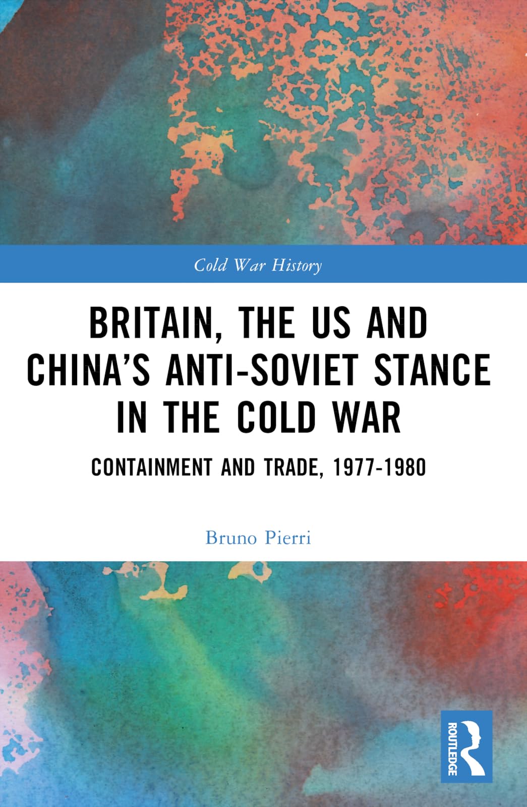 Britain, the US and China's Anti-Soviet Stance in the Cold War Business, Finance & Career