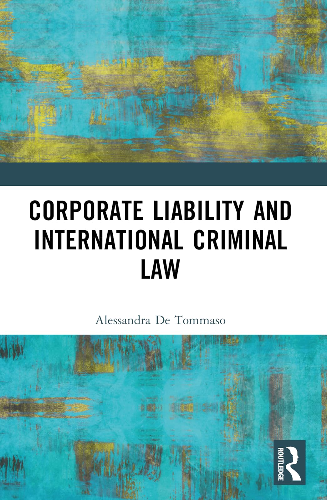 Corporate Liability and International Criminal Law Law