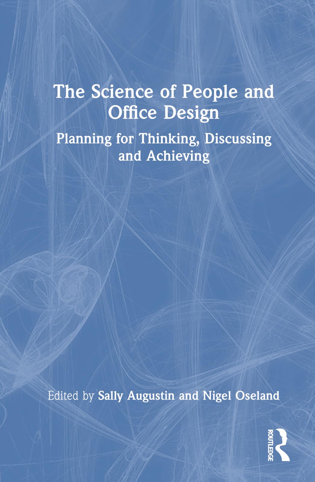 The Science of People and Office Design Medicine