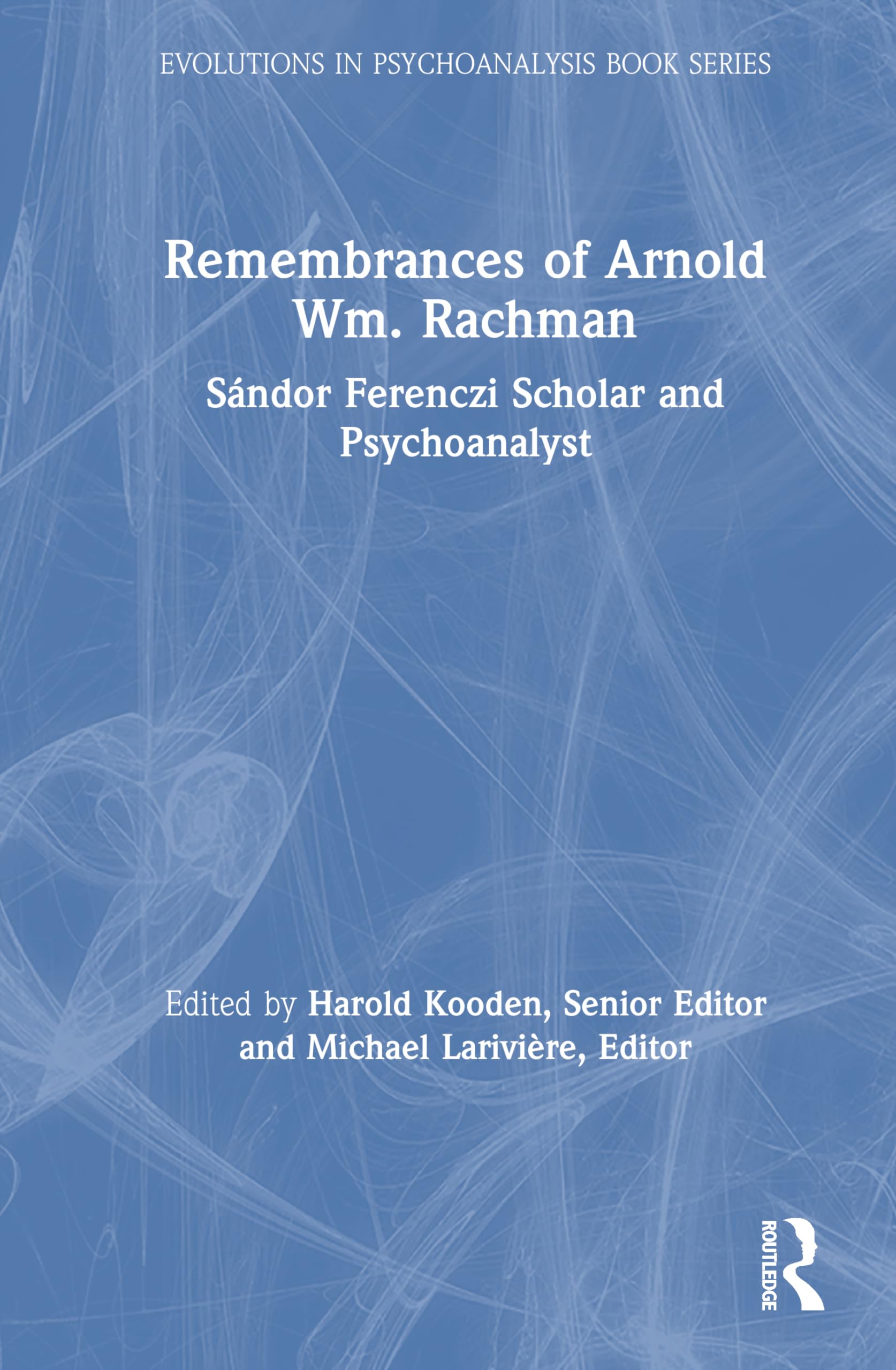 Remembrances of Arnold Wm. Rachman Medicine