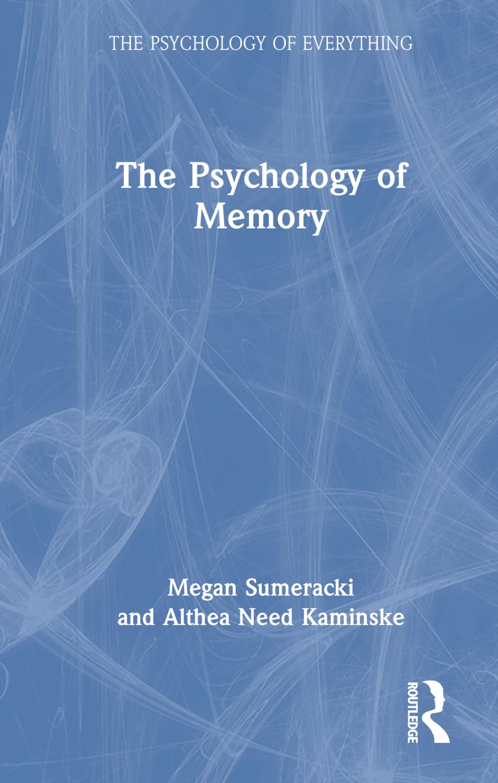 The Psychology of Memory (Psychology of Everything) Medicine