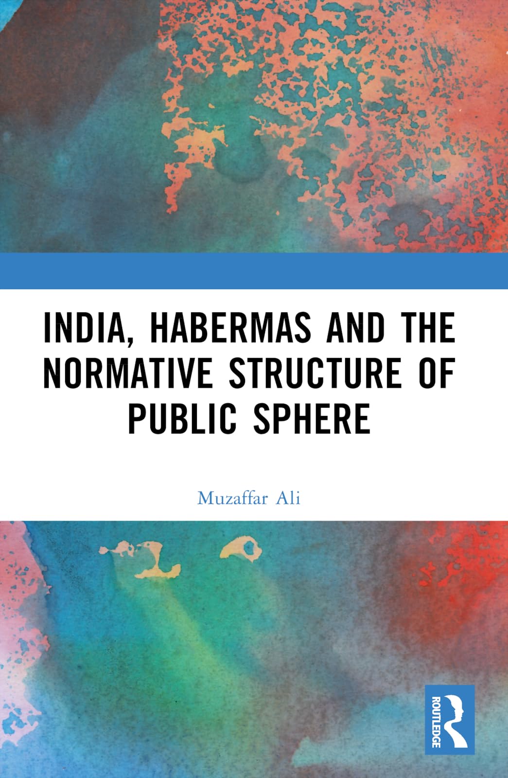 India, Habermas and the Normative Structure of Public Sphere Law