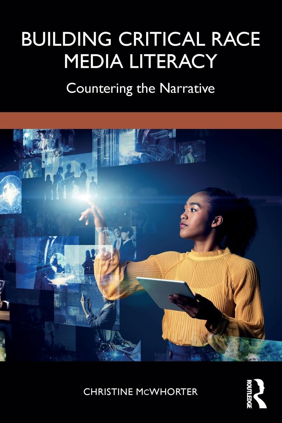 Building Critical Race Media Literacy Media & Communication