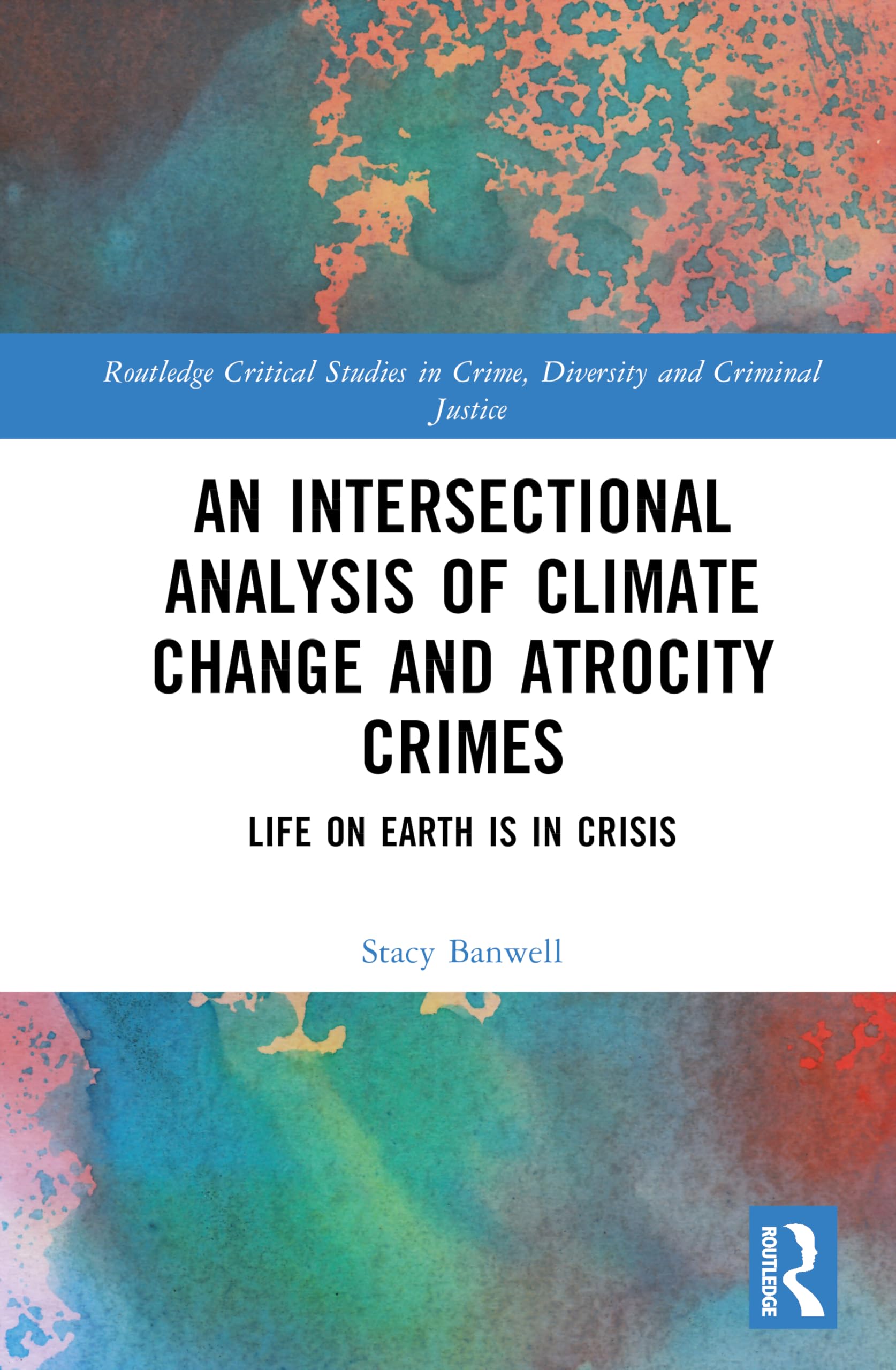 An Intersectional Analysis of Climate Change and Atrocity Crimes Law