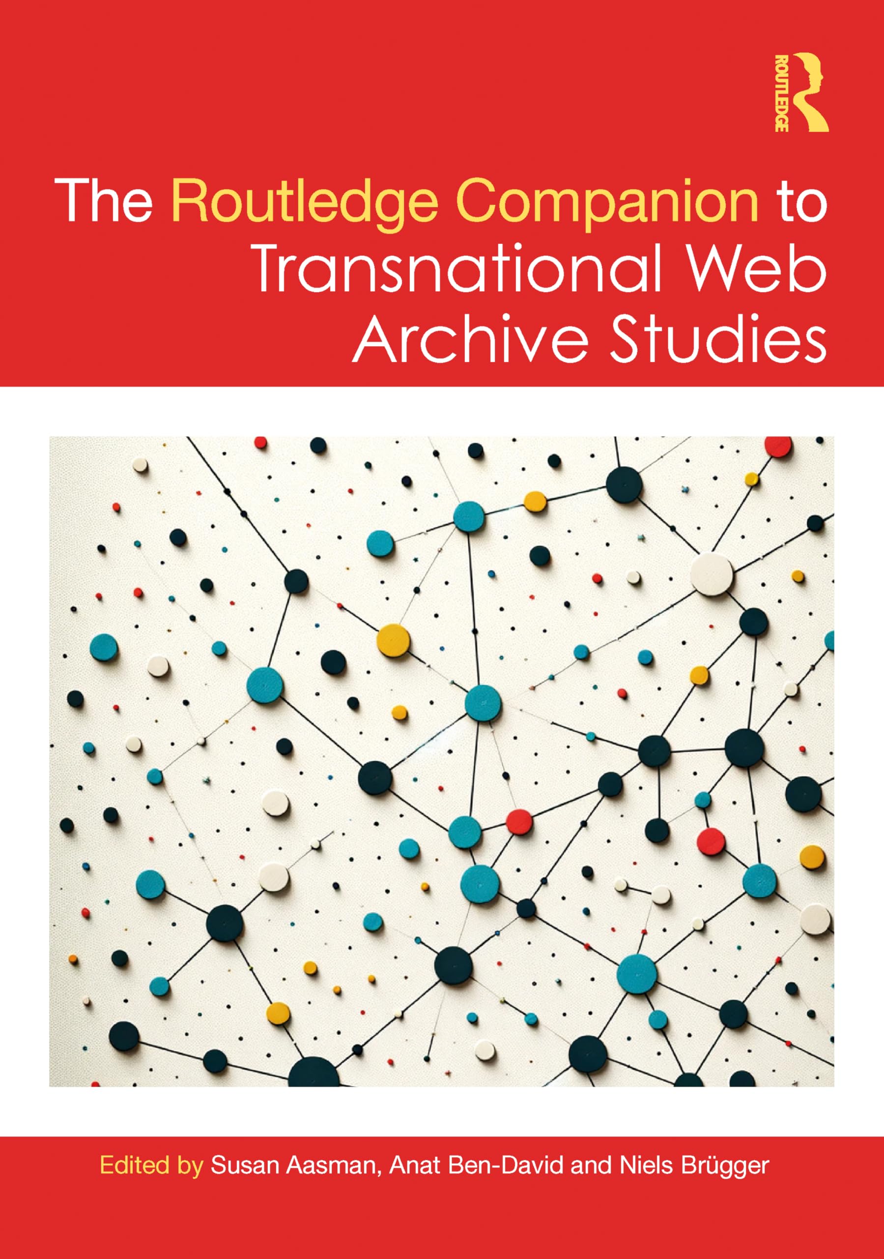 The Routledge Companion to Transnational Web Archive Studies Law