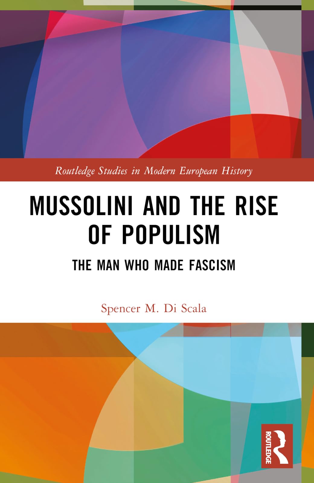 Mussolini and the Rise of Populism Social Sciences
