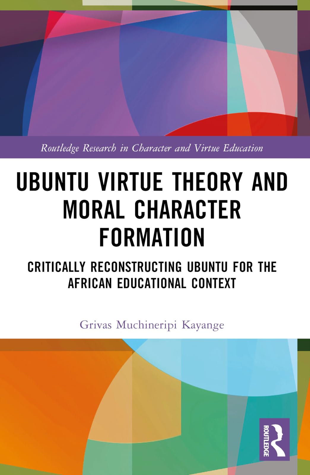 Ubuntu Virtue Theory and Moral Character Formation Philosophy